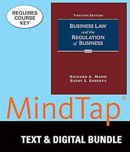 Bundle: Business Law and the Regulation of Business, Loose-Leaf Version, 12th + MindTap Business Law, 1 term (6 months) Printed Access Card