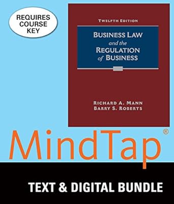 Bundle: Business Law and the Regulation of Business, Loose-Leaf Version, 12th + MindTap Business Law, 1 term (6 months) Printed Access Card