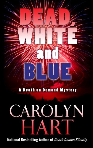 Dead, White, and Blue by Carolyn Hart