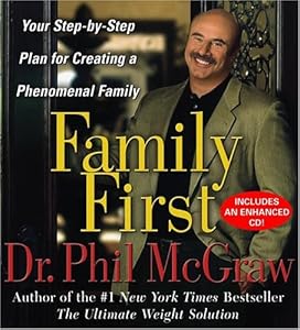 Family First by Dr. Phil McGraw