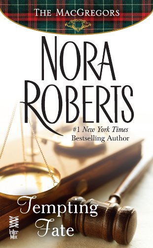 Tempting Fate: by Nora Roberts