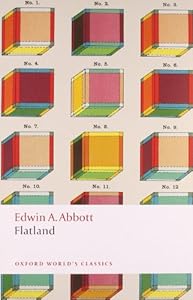Flatland: A Romance of Many Dimensions (Oxford World's Classics)