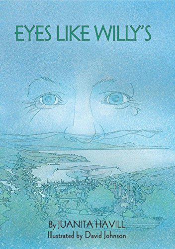 Eyes Like Willy's by Juanita Havill
