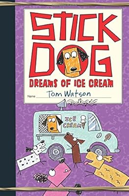 Stick Dog Dreams of Ice Cream