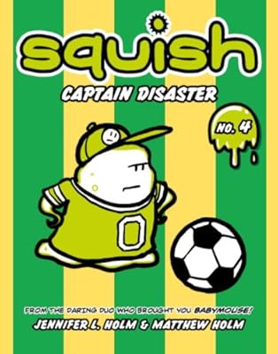 Squish #4: Captain Disaster