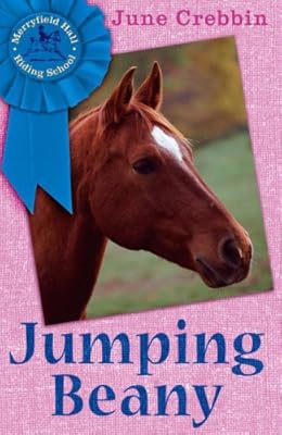 Jumping Beany (Merryfield Hall Riding School Book)