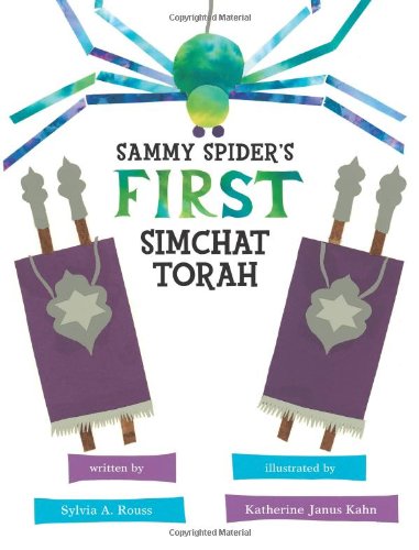 Sammy Spider's First Simchat Torah by Sylvia A. Rouss