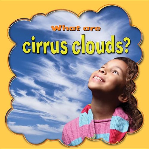What Are Cirrus Clouds? by Lynn Peppas
