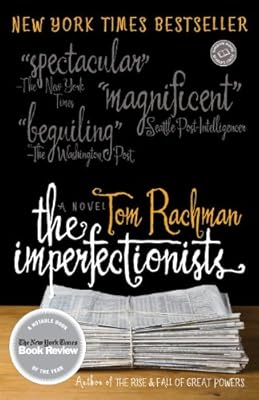 The Imperfectionists: A Novel