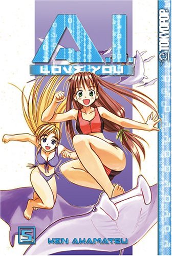 A. I. Love You, Vol. 5 (A.I. Love You) by Ken Akamatsu