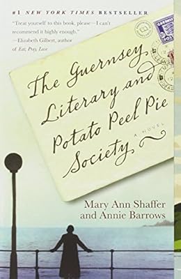 The Guernsey Literary and Potato Peel Pie Society