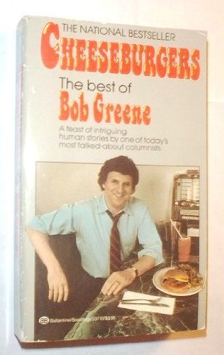 Cheeseburgers by Bob Greene