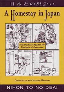 A Homestay in Japan: Nihon to no Deai by Caron Allen