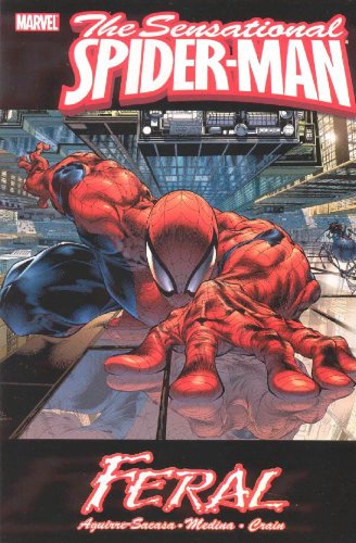 Sensational Spider-Man, Vol. 1: Feral by Roberto Aguirre-Sacasa