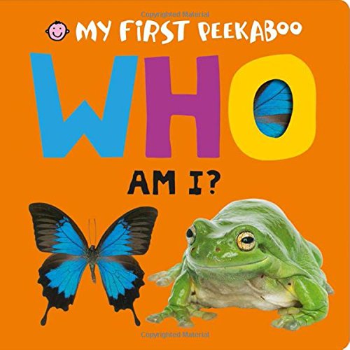 My First Peekaboo: Who Am I? by Roger Priddy