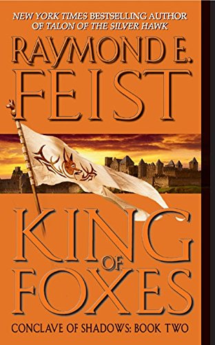 King of Foxes by Raymond E Feist