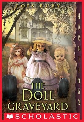 The Doll Graveyard (Hauntings)