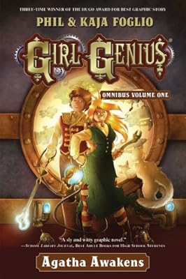Girl Genius Omnibus Volume One: Agatha Awakens