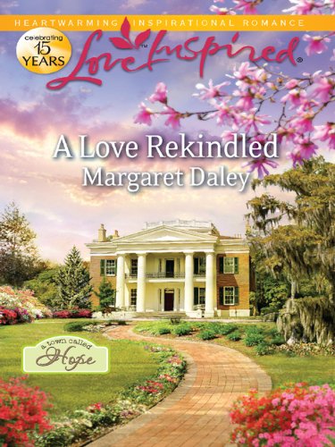 A Love Rekindled (Love Inspired) by Margaret Daley