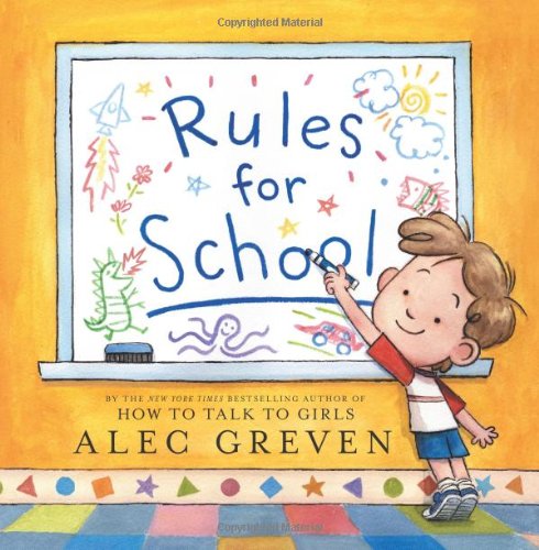 Rules for School by Alec Greven