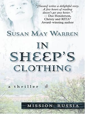 In Sheep's Clothing (Mission: Russia #1) (Steeple Hill Women's Fiction #25)