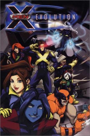 X-Men: Evolution, Vol. 1 by Devin Grayson