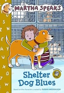 Martha Speaks: Shelter Dog Blues