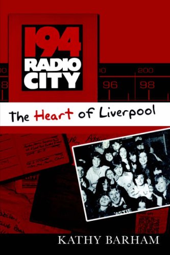 194 Radio City - The Heart of Liverpool by by Kathy Barham