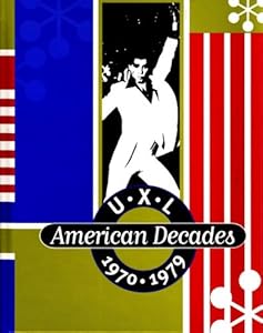 UXL American Decades (1970-79)