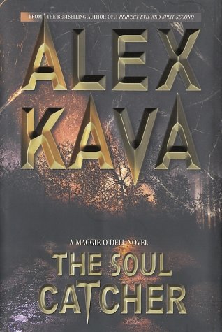 The soul catcher by Alex Kava