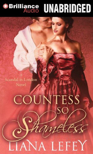 Countess So Shameless (A Scandal in London Novel) by Liana LeFey