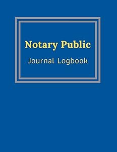 Notary Public Journal Logbook: Professional Notary Records Journal The Two-Per-Page (Big Notary Log Book)