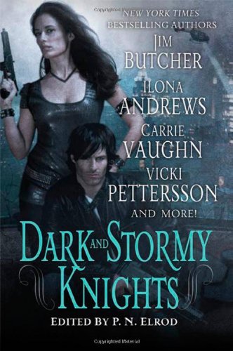 Dark and Stormy Knights by P. N. Elrod