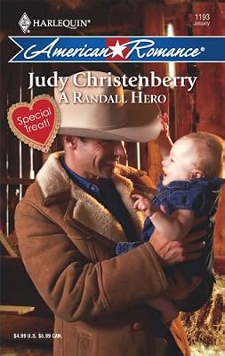 A Randall Hero (Harlequin American Romance # 1193)