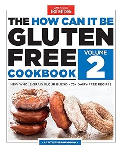 The How Can It Be Gluten-Free Cookbook Volume 2 by America's Test Kitchen                       (Editor)