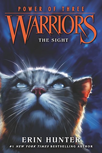 Warriors: Power of Three #1: The Sight by Erin Hunter