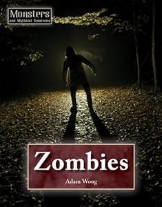 Zombies (Monsters and Mythical Creatures)
