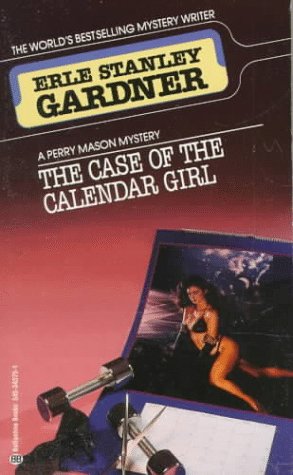 The Case of the Calendar Girl by Erle Stanley Gardner