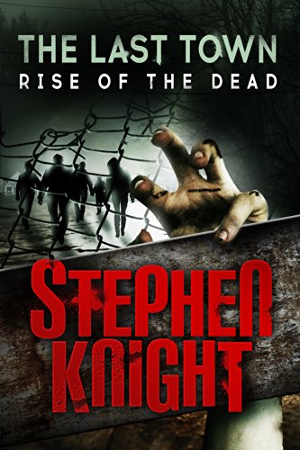The Last Town #1: Rise of the Dead