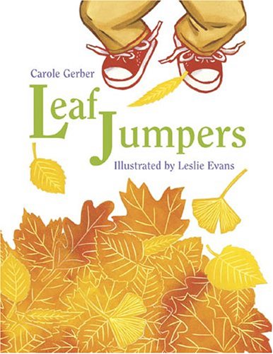 Leaf Jumpers by Carole Gerber