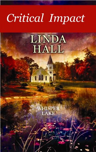 Critical Impact (Whisper Lake) by Linda Hall