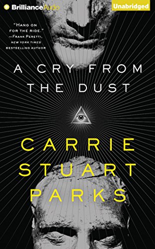 A Cry from the Dust by Carrie Stuart Parks