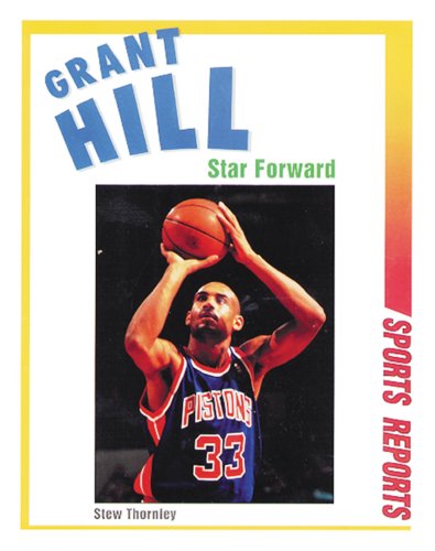 Grant Hill by Stew Thornley
