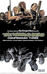 The Walking Dead: Compendium Three