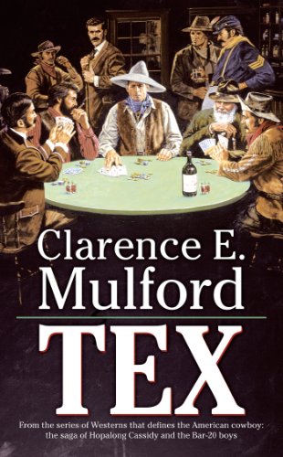 Tex by Clarence E. Mulford
