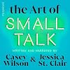 The Art of Small Talk