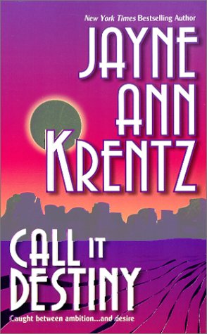 Call It Destiny by Jayne Ann Krentz