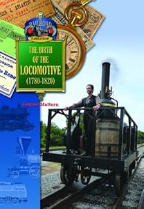 The Birth of the Locomotive