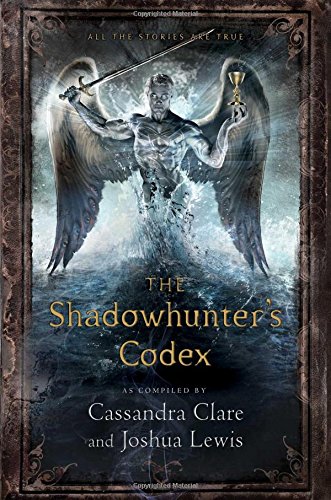 The Shadowhunter's Codex by Cassandra Clare