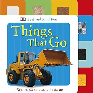 Feel and Find Fun: Things That Go